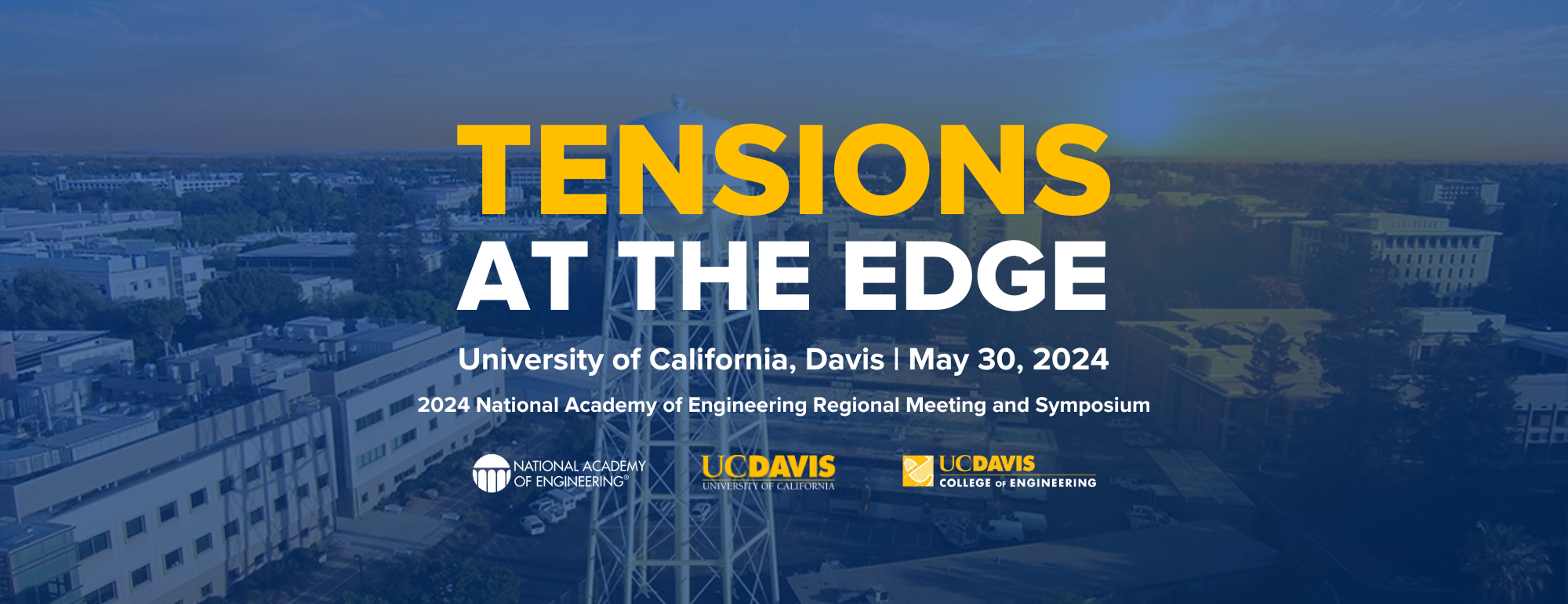 Tensions at the Edge UC Dais May 30, 2024 National Academy of Engineering Regional Meeting